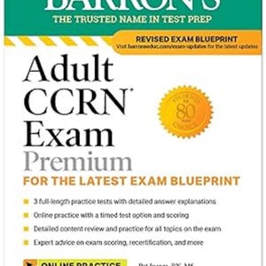 Może przedstawiać: Książka zatytułowana "Adult CCRN Exam Premium" autorstwa Barron's. Okładka jest biała z tekstem w kolorze czarnym, morskim i żółtym. Zawiera informacje o testach praktycznych, ćwiczeniach online i wynikach egzaminów.