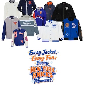May include: Assortment of New York Knicks jackets in various styles and colors, including white, navy, black, and blue. The image includes a variety of designs, such as varsity jackets and hoodies. Text on the image reads "Every Jacket, Every Fan, Every New York Knicks Moment."