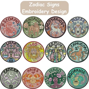 Op de afbeelding: Een verzameling van twaalf ronde, geborduurde patches, elk met een verschillend sterrenbeeld. De patches hebben gedetailleerde ontwerpen en kleurrijke accenten. De tekst "Zodiac Signs Embroidery Design" staat bovenaan.