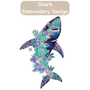 Shark embroidery design, Floral Shark Embroidery, Fish Embroidery, Sea Animal, Ocean Embroidery, Machine Embroidery Design