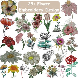 May include: A collection of 25+ flower embroidery designs. The designs include various flowers such as roses, daisies, and hibiscus, in a variety of colors. The text "25+ Flower Embroidery Design" is at the top of the image.