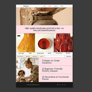 May include: A website homepage for Paloma Ceramics, featuring handmade pottery in various colors and styles. The website highlights made-to-order ceramics, pottery classes, and decorative and functional pieces.