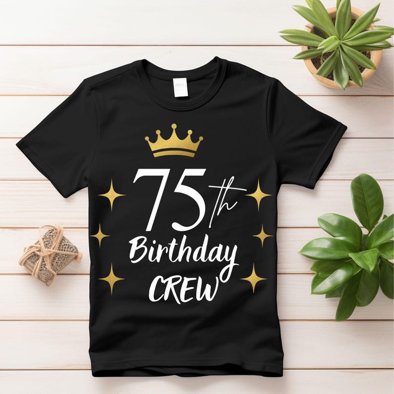 75th Birthday Crew PNG Design, Digital Download - Etsy