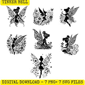 May include: A collection of seven black silhouette illustrations of a fairy with wings, featuring intricate floral and swirl patterns. The text TINKER BELL appears at the top, and DIGITAL DOWNLOAD - 7 PNG+ 7 SVG FILES is at the bottom.