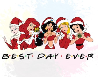 Christmas Best Day Ever Disney Princess PNG Design, Elsa Ariel Jasmine Cinderella Snow White with Red Santa Claus Hat PNG