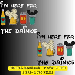Jag är här för drinkarna SVG PNG EPS Jpg-designer, Disney-öl för mörk och ljus bakgrund, digital nedladdning
