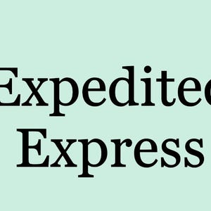 May include: The words "Expedited Express" are displayed in a bold, black font against a light green background. The text is centered, with "Expedited" above "Express".