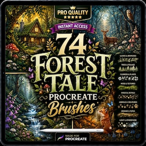May include: A digital product display for 74 Forest Tale Procreate Brushes featuring a fantasy forest illustration with a cottage, deer, fox, and owl. The text reads Pro Quality, Instant Access, 74 Forest Tale Procreate Brushes, and Made for Procreate.