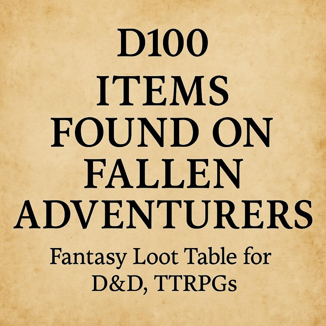 Fallen Adventurers Loot Table: D&D, TTRPG Story Hooks (printable PDF ...