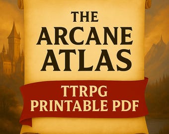 The Arcane Atlas – Magic System Builder for TTRPGs, Fantasy Writers & GMs (Printable PDF)