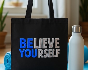 Sac fourre-tout motivant en toile de coton : modèle « Believe Yourself »