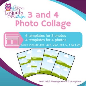 May include: A digital product image featuring photo collage templates. The design includes templates for 3 and 4 photos, with various size options. The text reads "3 and 4 Photo Collage" and "6 templates for 3 photos, 4 templates for 4 photos".