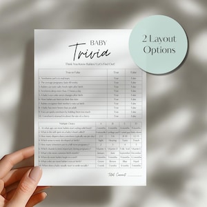 May include: A white paper baby trivia game sheet with black text featuring a true or false section and a multiple choice section. The header reads Baby Trivia and Think You Know Babies? Let's Find Out! A light green circle states 2 Layout Options.