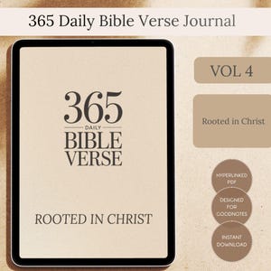 Może przedstawiać: Cyfrowy dziennik zatytułowany "365 Daily Bible Verse Journal" z tekstem "365 Daily Bible Verse" pogrubioną, czarną czcionką. Dziennik oznaczony jest jako "VOL 4" i "Rooted in Christ". Dodatkowy tekst zawiera "Hyperlinked PDF", "Designed for Goodnotes" i "Instant Download."