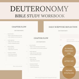 May include: A beige Bible study workbook titled "DEUTERONOMY BIBLE STUDY WORKBOOK." The pages include chapter flow and daily scripture reflection sections. Features include a printable PDF, letter size, and instant download.