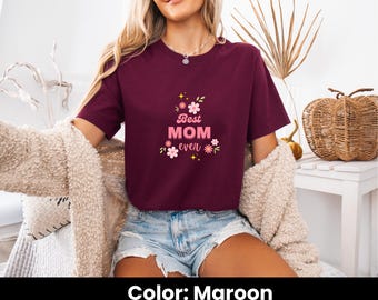 Happy Mother's Day Shirt, Best Mom T-Shirt, Mom Gift, Mother's Day Shirt, Mother's Day Gift, Mom Shirt, Happy Mother's Day Shirt
