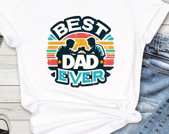 Best Dad Ever Tee, Best Father T-Shirt, Dad and Me T-Shirt, Daddy T-Shirt, Father's Day Gift, Fathers Day Tee, Cool Daddy, Funny Dad Tee,