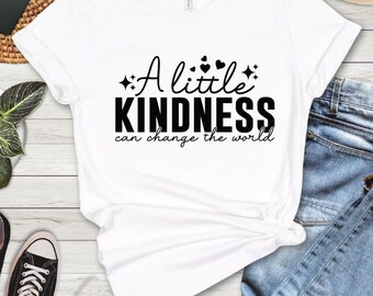 Inspirational Quote T-Shirt: Kindness Changes The World - Bella+Canvas 3001