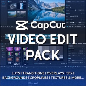 CapCut Ultimate Video Edit Pack – Overlays, Transitions, LUTs & SFX for TikTok, Reels and YouTube