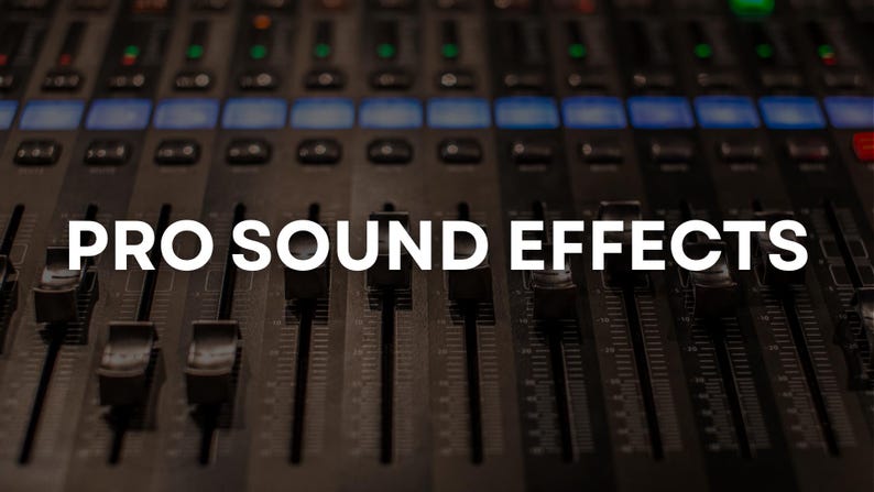May include: Close-up of a professional audio mixing console with numerous sliders, buttons, and lights. The text "PRO SOUND EFFECTS" is prominently displayed in white across the image, suggesting a focus on sound design or audio production.