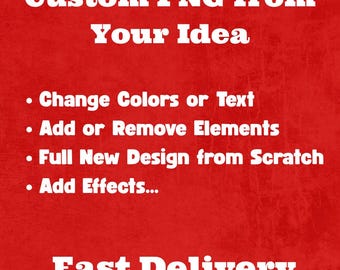 Commande personnalisée Design PNG personnalisé Téléchargement numérique Téléchargement instantané PNG Personnalisez votre idée Votre idée d'art numérique Design PNG personnalisé