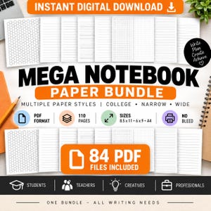 May include: A digital download bundle featuring 84 PDF files of notebook paper in various styles including grid, lined, and dotted patterns. The text includes Mega Notebook Paper Bundle, 110 pages, and sizes 8.5 x 11 inches, 6 x 9 inches, and A4.