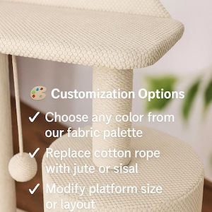 May include: A beige cat tree with a top platform, a central rope-wrapped post, and a lower level with an opening. The image includes text about customisation options, such as colour and platform size.