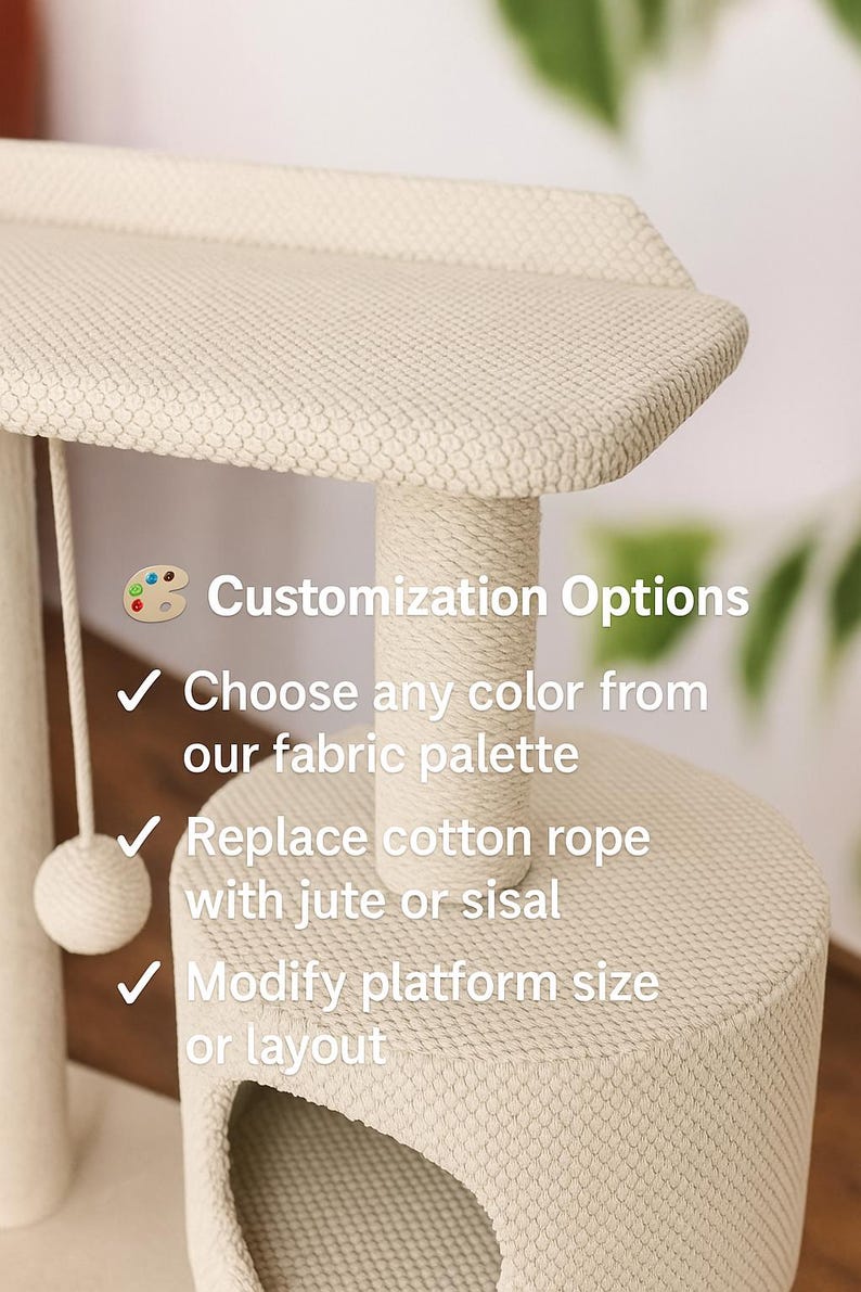 May include: A beige cat tree with a top platform, a central rope-wrapped post, and a lower level with an opening. The image includes text about customisation options, such as colour and platform size.