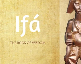 Ifa: The Book of Wisdom by Olayinka Adewuyi (USED) May have some markings.