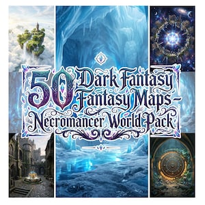 May include: A digital artwork showcasing a compilation of fantasy maps. The central text reads "50 Dark Fantasy Maps - Necromancer World Pack" in decorative lettering. The image includes diverse fantasy landscapes, including floating islands, icy caverns, and ancient ruins.
