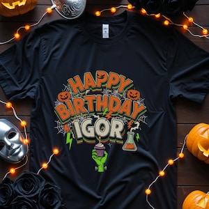 Igor Outfit Shirt Vintage Halloween Birthday T-shirt &#39;happy Birthday Igor&#39; With Spooky Retro Charm Frankenstein Cupcake
