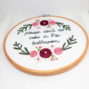 Please Dont do Coke in the Bathroom Handmade Embroidery Gift Funny Birthday Housewarming Home Decor image 4