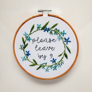 Please Leave by 9 handmade Embroidery Gift Funny Birthday Housewarming Home decor image 1
