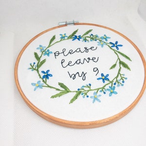 Please Leave by 9 handmade Embroidery Gift Funny Birthday Housewarming Home decor image 2