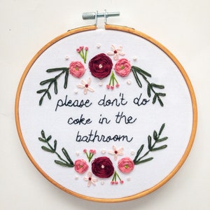 Please Dont do Coke in the Bathroom Handmade Embroidery Gift Funny Birthday Housewarming Home Decor image 1