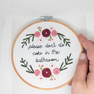 Please Dont do Coke in the Bathroom Handmade Embroidery Gift Funny Birthday Housewarming Home Decor image 6