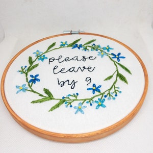 Please Leave by 9 handmade Embroidery Gift Funny Birthday Housewarming Home decor image 4