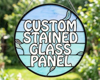 Custom Stained Glass Panel, Stained Glass Panel from Your Design Personalized Window Hanging, Handmade Suncatcher, Custom Design Glass Art