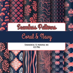 May include: A collection of seamless patterns in coral and navy. The patterns include various designs such as coral, floral, and geometric shapes. The image also includes the text "Seamless Patterns Coral & Navy".