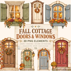 Könnte beinhalten: Eine Sammlung digitaler Illustrationen mit verschiedenen Türen und Fenstern im Landhausstil, verziert mit Herbstlaub, Kränzen und Blumenkästen. Der Text lautet FALL COTTAGE DOORS & WINDOWS 30 PNG ELEMENTS DOORS WINDOWS AUTUMN COTTAGECORE.