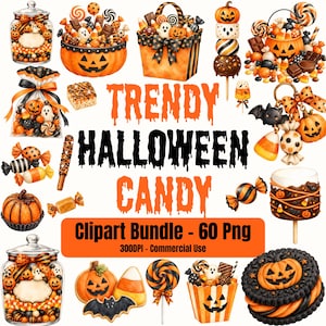 May include: A digital collection of Halloween-themed illustrations featuring pumpkins, ghosts, candy corn, lollipops, and treat bags in orange, black, and white. The text reads TRENDY HALLOWEEN CANDY Clipart Bundle - 60 Png 300DPI - Commercial Use.