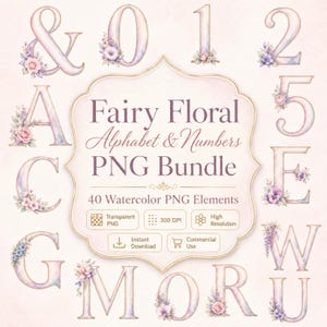 Peut inclure: Un ensemble graphique numérique présentant des lettres et des chiffres aquarellés ornés de compositions florales rose et violet pâle. Le texte central indique Fairy Floral Alphabet & Numbers PNG Bundle, 40 Watercolor PNG Elements, 300 DPI.