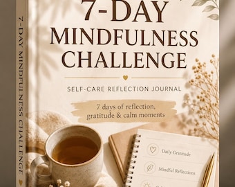 Självvårdsdagbok | 7-dagars mindfulnessutmaning | Daglig tacksamhet och reflektion | Lugn självvård utskrivbar PDF