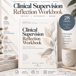 May include: A Clinical Supervision Reflection Workbook for therapists and mental health professionals. The white cover features black and brown text, a botanical leaf illustration, and the phrase A Greater You Creates A Kinder Tomorrow.