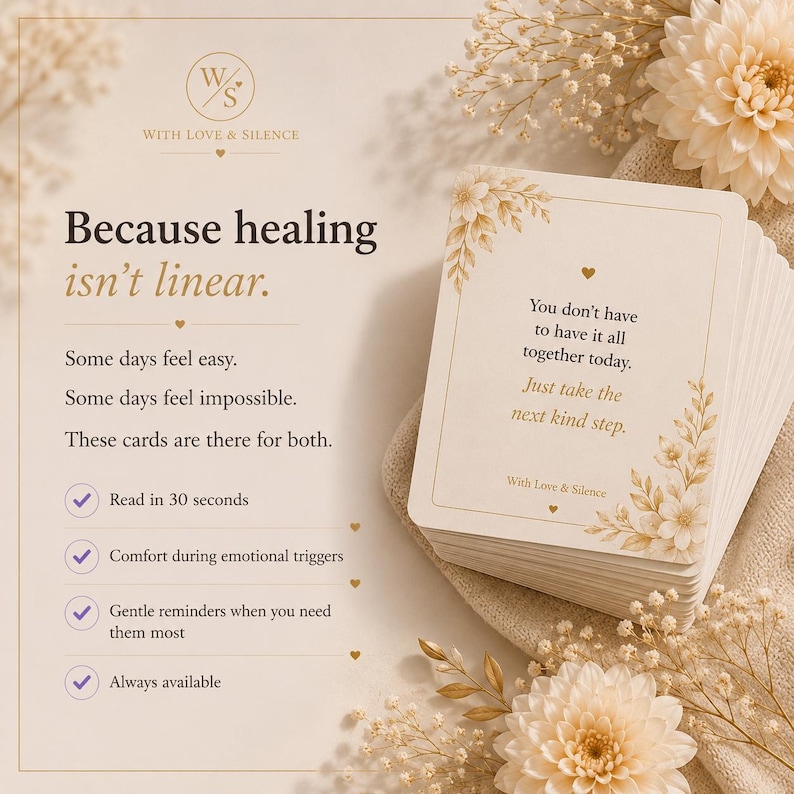 May include: A deck of cream-colored affirmation cards with gold floral accents. The top card reads, "You don't have to have it all together today. Just take the next kind step." The text "Because healing isn't linear" is printed on the left.