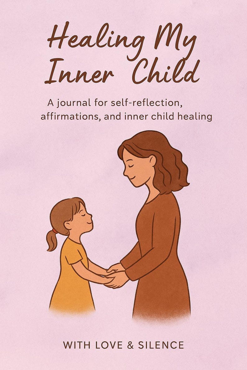 Reflection Inner Child Healing My Inner Child – Printable Self-love Journal With Affirmations ...