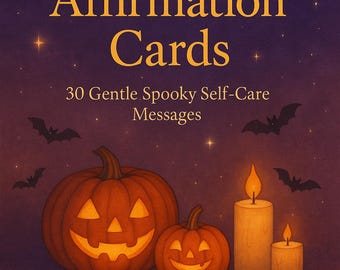 Halloween Affirmation Cards: 30 Spooky Self-Care Printables for Shadow Work & Gentle Healing