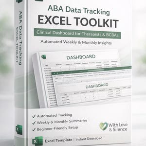 May include: A white book titled "ABA Data Tracking EXCEL TOOLKIT" with the Excel logo. The cover includes the text "Clinical Dashboard for Therapists & BCBAs" and "Automated Weekly & Monthly Insights." The book also features a screenshot of an Excel dashboard.
