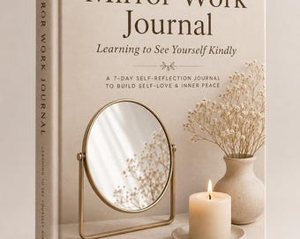 Mirror Work Journal: Self-Love Workbook, Affirmations (PDF)