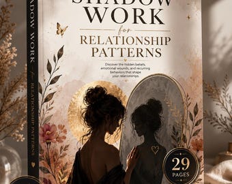 Shadow Work for Relationship Patterns | Attachment Style Workbook | Relationship Healing Journal | Self Discovery PDF